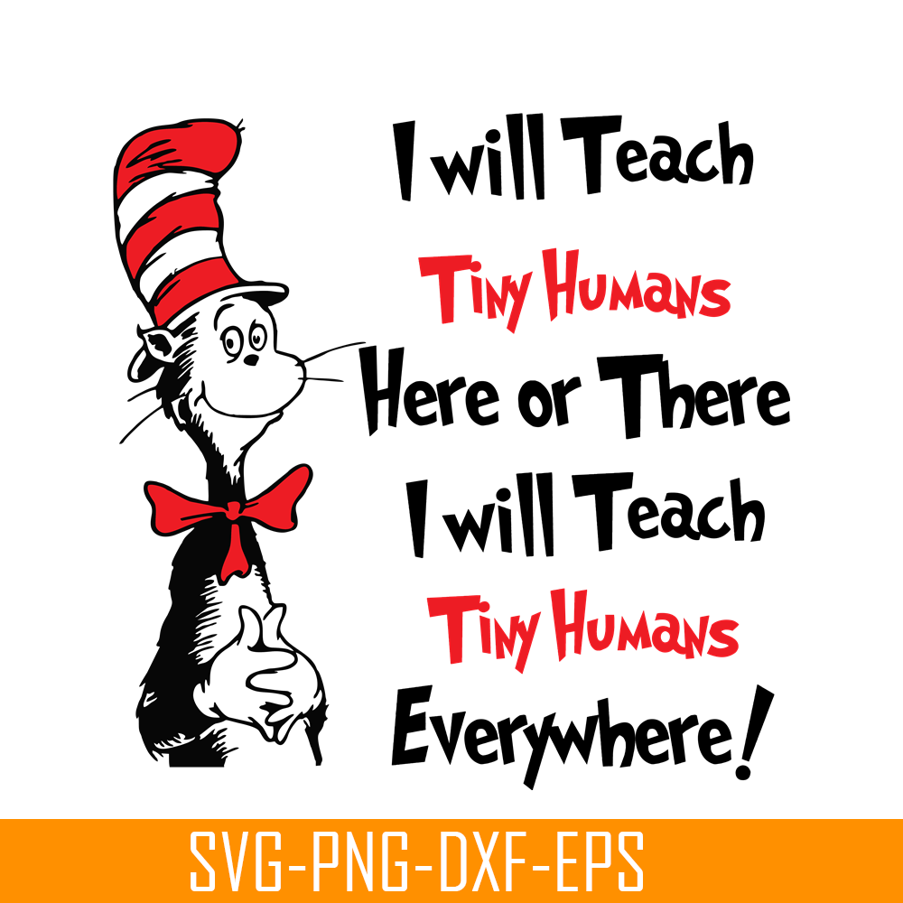 DS1051223139-I Will Teach Tiny Humans SVG, Dr Seuss SVG, Dr Seuss Quotes SVG DS1051223139.png
