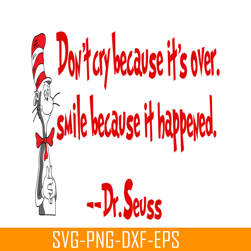 DS2051223344-Don't Cry Because It's Over SVG, DR Seuss SVG, DR Seuss Quotes SVG DS2051223344.png