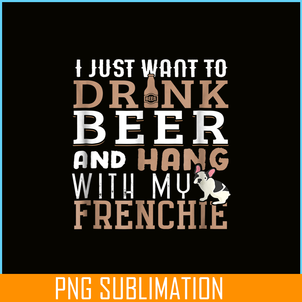 HL1610231210-Frenchie Bulldog Dog Love Beer PNG, Frenchie Dog Lover PNG, French Dog Artwork PNG.png
