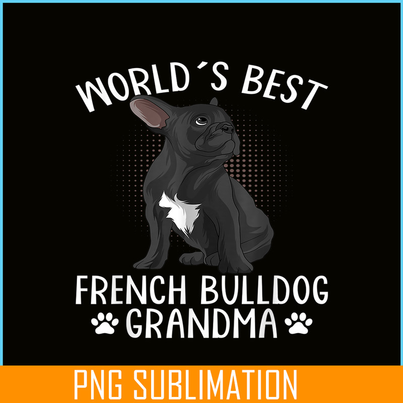 HL161023223-World´s Best French Bulldog Grandma Funny Frenchie Dog Lover PNG.png