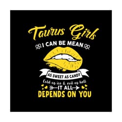 taurus girls i can be mean as sweet as candy svg, birthday svg, taurus girl svg, taurus birthday, taurus svg, sweet as c