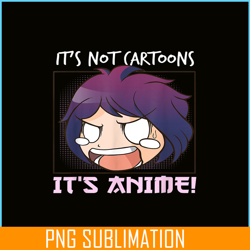 ANI31102305-It's Not Cartoon It's Anime PNG, Anime Manga PNG, Chibi Anime PNG.png