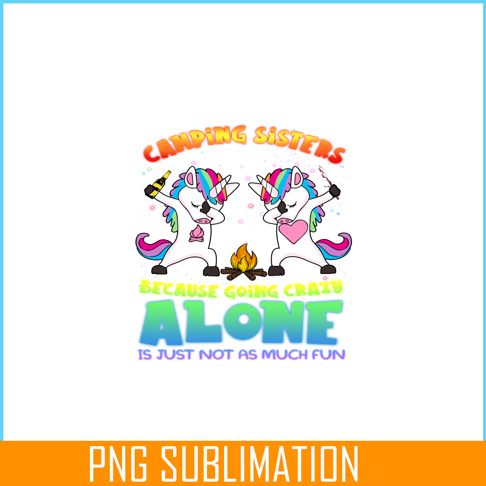 CAMP07112348-Camping Sisters PNG Camping 2 Unicorn Dabbing PNG Camping And Unicorn PNG.png