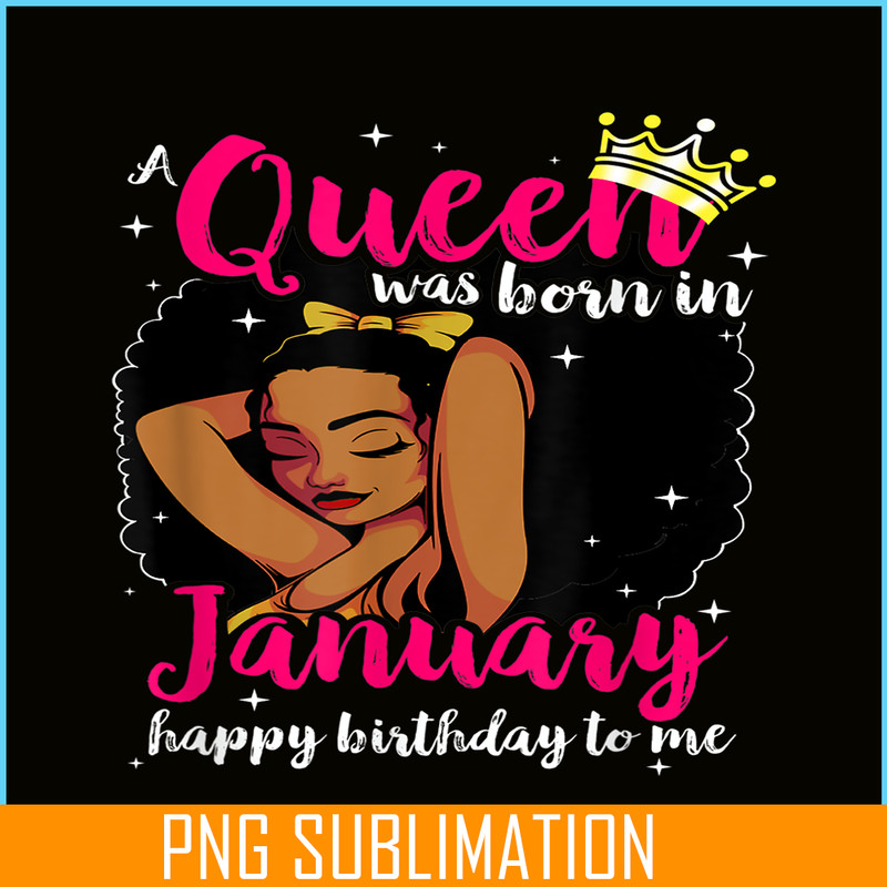 CPB28102302-Afro Diva PNG A Queen Was Born In January PNG Happy Birthday To Me PNG.png