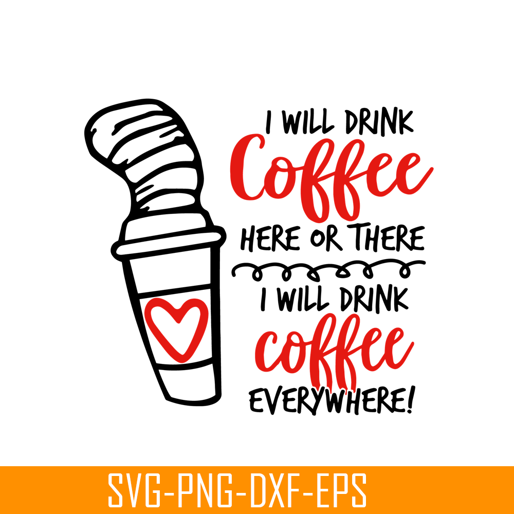 DS104122304-Seuss Day Drink Coffee SVG, Dr Seuss SVG, Dr Seuss quote SVG DS104122304.png