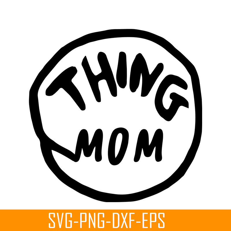 DS1041223103-The Thing Mom SVG, Dr Seuss SVG, Cat in the Hat SVG DS1041223103.png