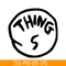 DS1041223109-The Thing 5 SVG, Dr Seuss SVG, Cat in the Hat SVG DS1041223109.png