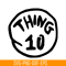 DS1041223114-The Thing 10 SVG, Dr Seuss SVG, Cat in the Hat SVG DS1041223114.png