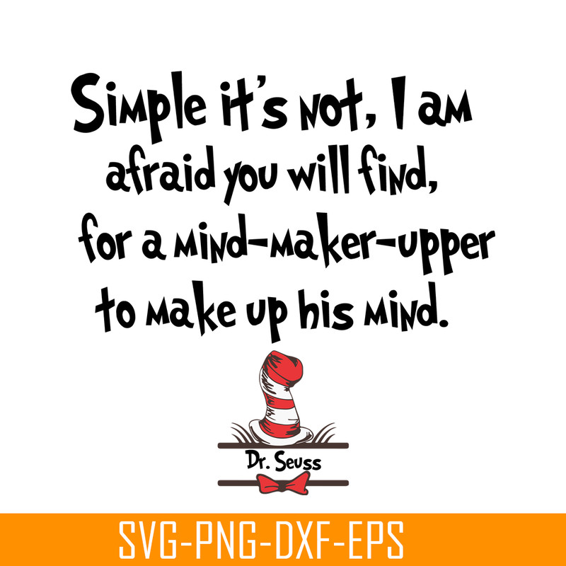 DS1051223131-Simple It's Not SVG, Dr Seuss SVG, Dr Seuss Quotes SVG DS1051223131.png