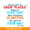 DS105122365-Today Is Your Day SVG, Dr Seuss SVG, Dr Seuss Quotes SVG DS105122365.png