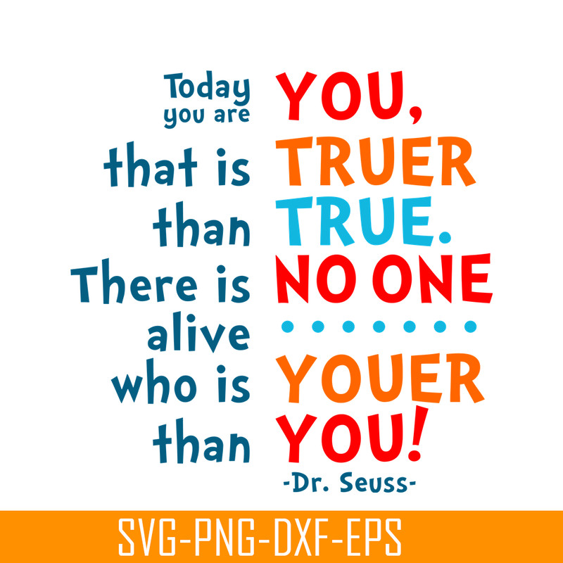 DS105122370-Today You Are You SVG, Dr Seuss SVG, Dr Seuss Quotes SVG DS105122370.png