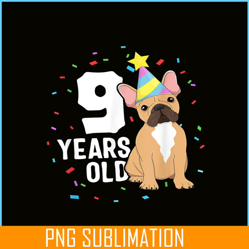 HL16102302-9 Years Old Birthday Outfit PNG, French Bulldog PNG, Bulldog Mascot PNG.png