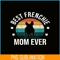 HL16102308-Best Frenchie Mom Ever PNG, French Bulldog PNG, Bulldog Mascot PNG.png