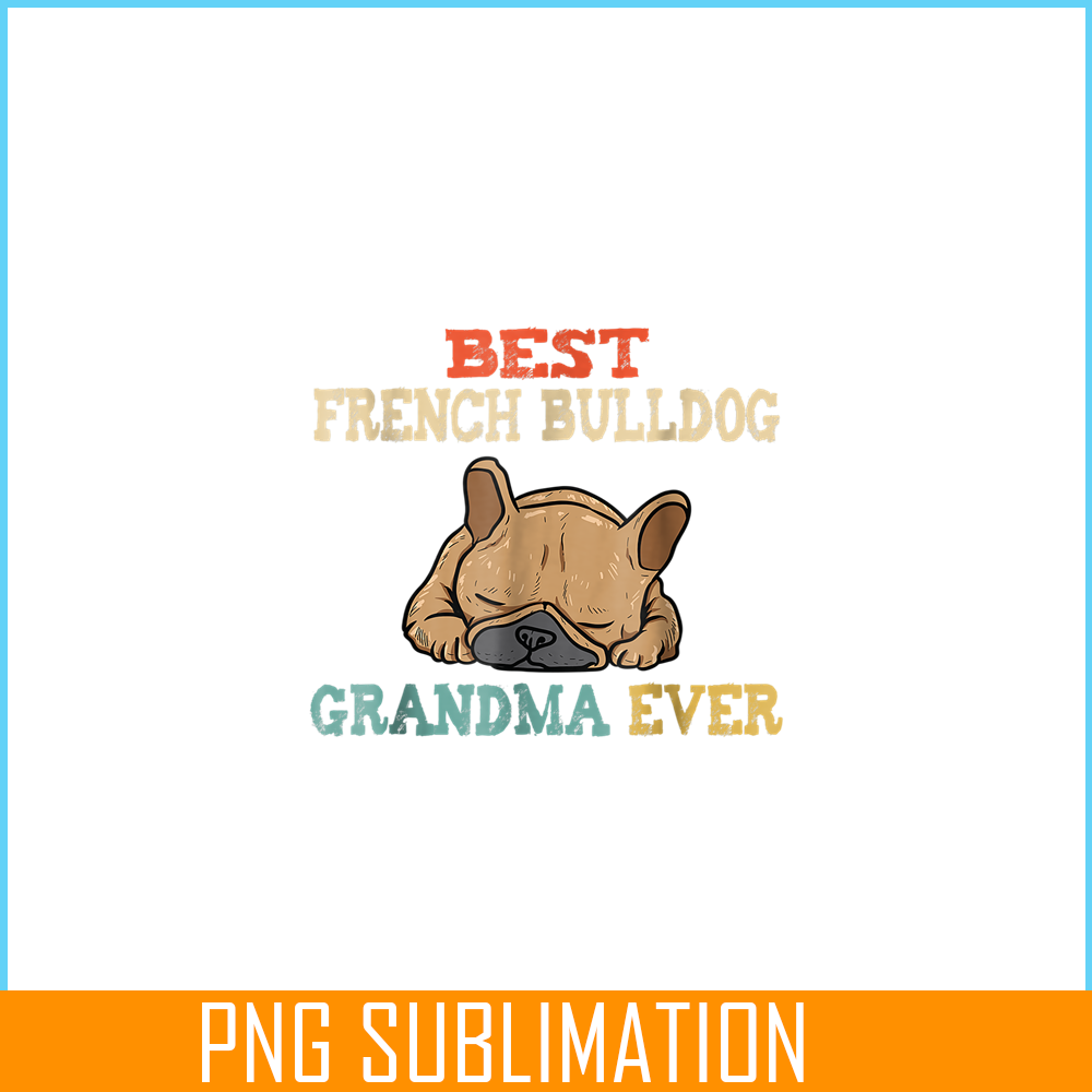 HL161023208-Vintage Best French Bulldog Grandma Funny PNG.png