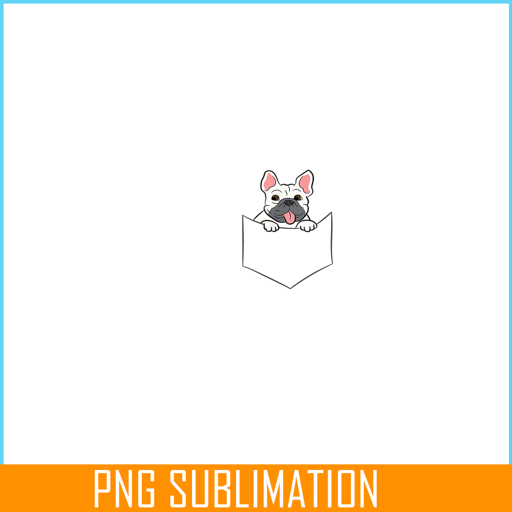 HL16102368-French Bulldog In A Pocket PNG, Frenchie Dog Lover PNG, French Dog Artwork PNG.png