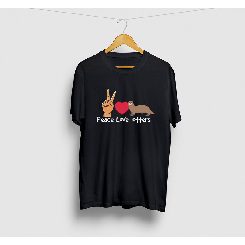 Peace Love Otters Otter Gift, Funny Pets Shirt, Funny Otters Gift For Him, Otter Unisex T-shirt.jpg