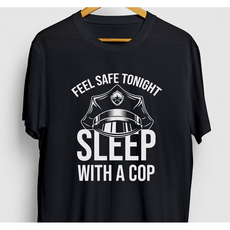 Police Officer Shirt, Cop Shirt, Police Department Gift, Feel Safe Tonight Sleep With A Cop Hoodie Youth Shirt Unisex T-shirt.jpg