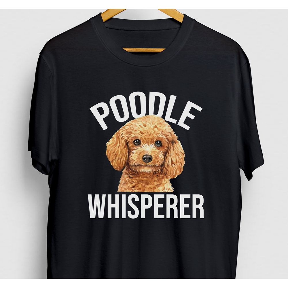Poodle Shirt, Poodle Gifts, Poodle Mama, Dog Lover Shirt, Poodle Whisperer Hoodie Youth Shirt Unisex T-shirt.jpg