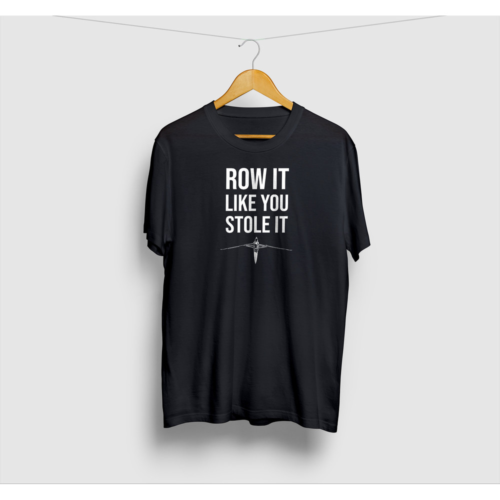 Row It Like You Stole It Shirt  Pilot Gig Rower, Gig Racing, Funny Rowing T Shirt, Rowing Tshirts  Short-Sleeve Unisex T-Shirt.jpg