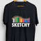 Sketchy Art Gift, Funny Artist Shirt, Funny Drawing tee, Art Hoodie  Youth Shirt  Unisex T-shirt.jpg