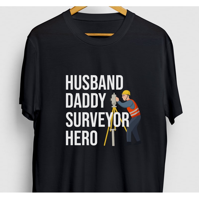 Surveyor Shirt, Cartographer Gift, Land Surveying Tee, Surveyor Gift, Husband Daddy Surveyor Hero Hoodie Youth Shirt Unisex T-shirt.jpg