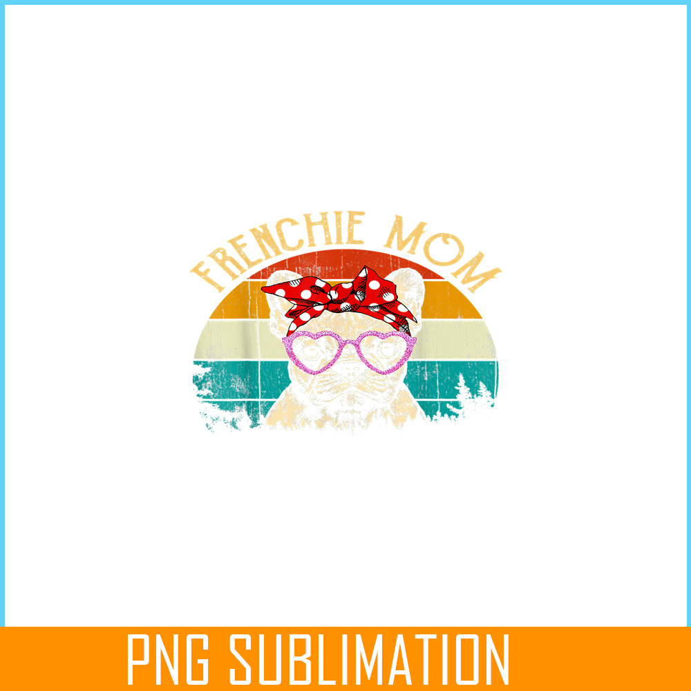 HL161023138-Frenchie Mom Vintage Retro Style PNG, French Bulldog PNG, French Dog Artwork PNG.png