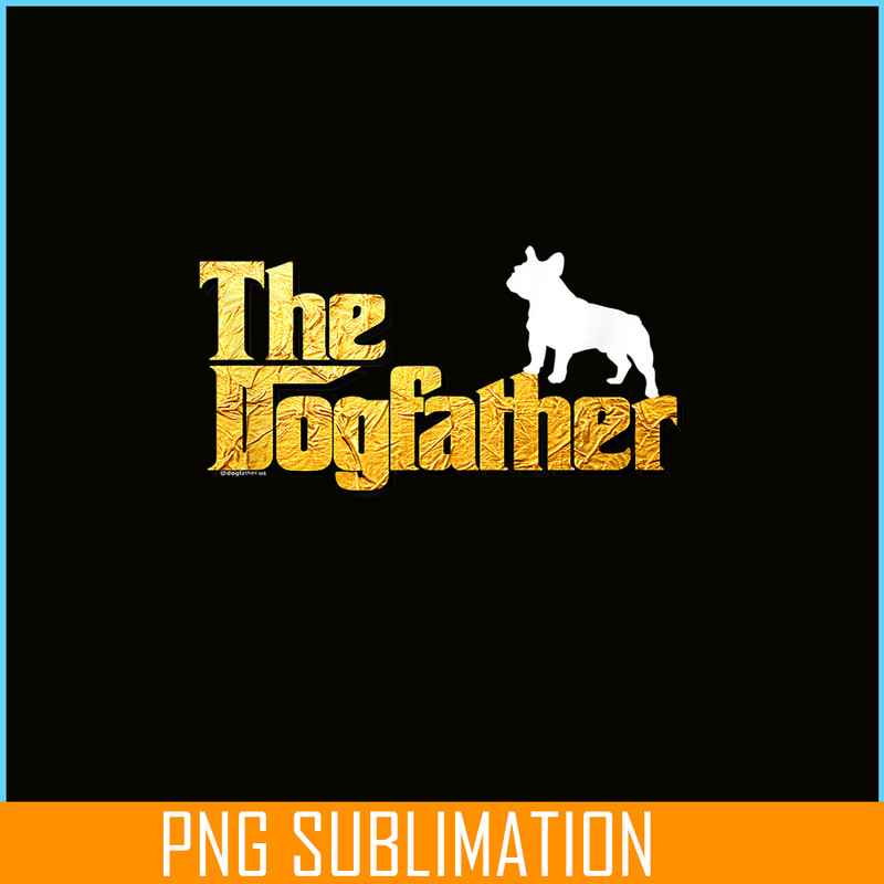 HL16102382-The Dog Father PNG, Frenchie Dog Lover PNG, French Dog Artwork PNG.png