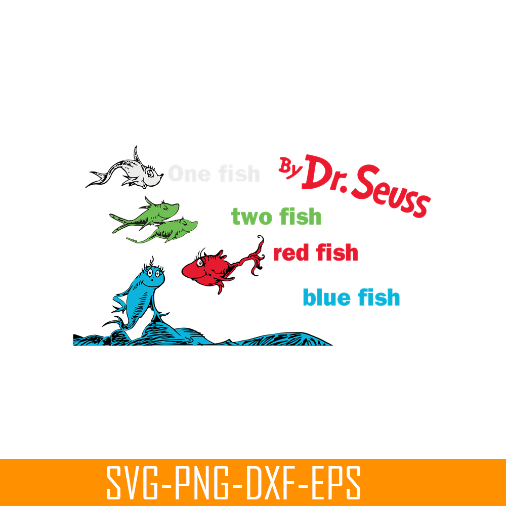 DS104122306-One Fish Two Fish SVG, Dr Seuss SVG, Dr Seuss quote SVG DS104122306.png