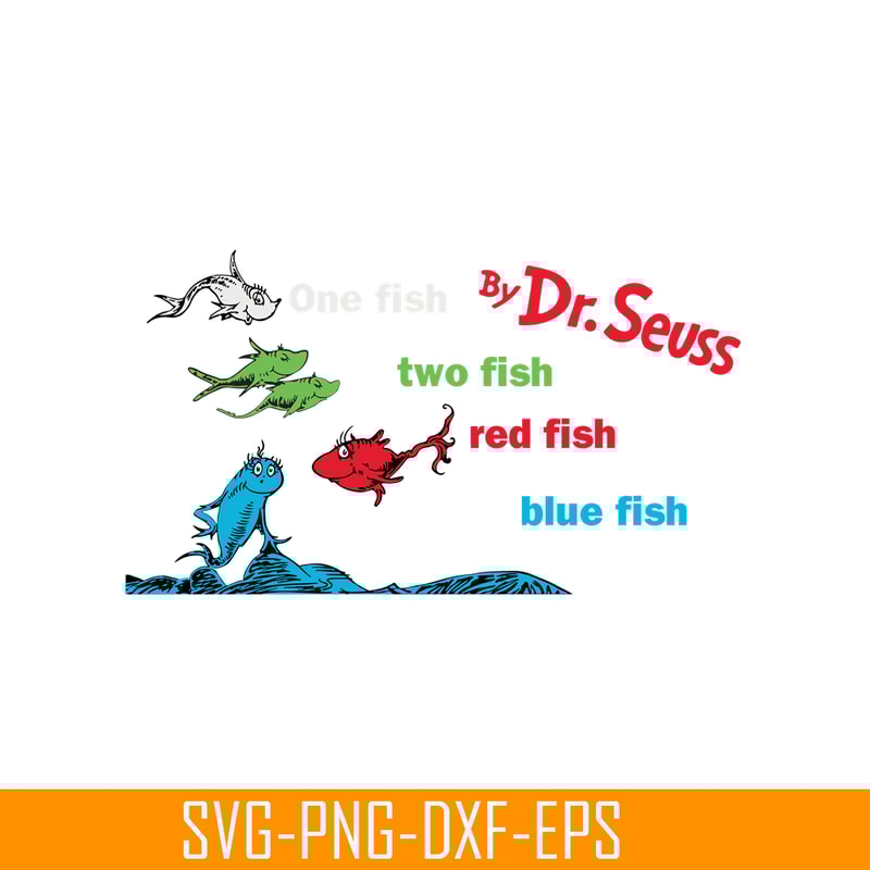 DS104122306-One Fish Two Fish SVG, Dr Seuss SVG, Dr Seuss quote SVG DS104122306.png