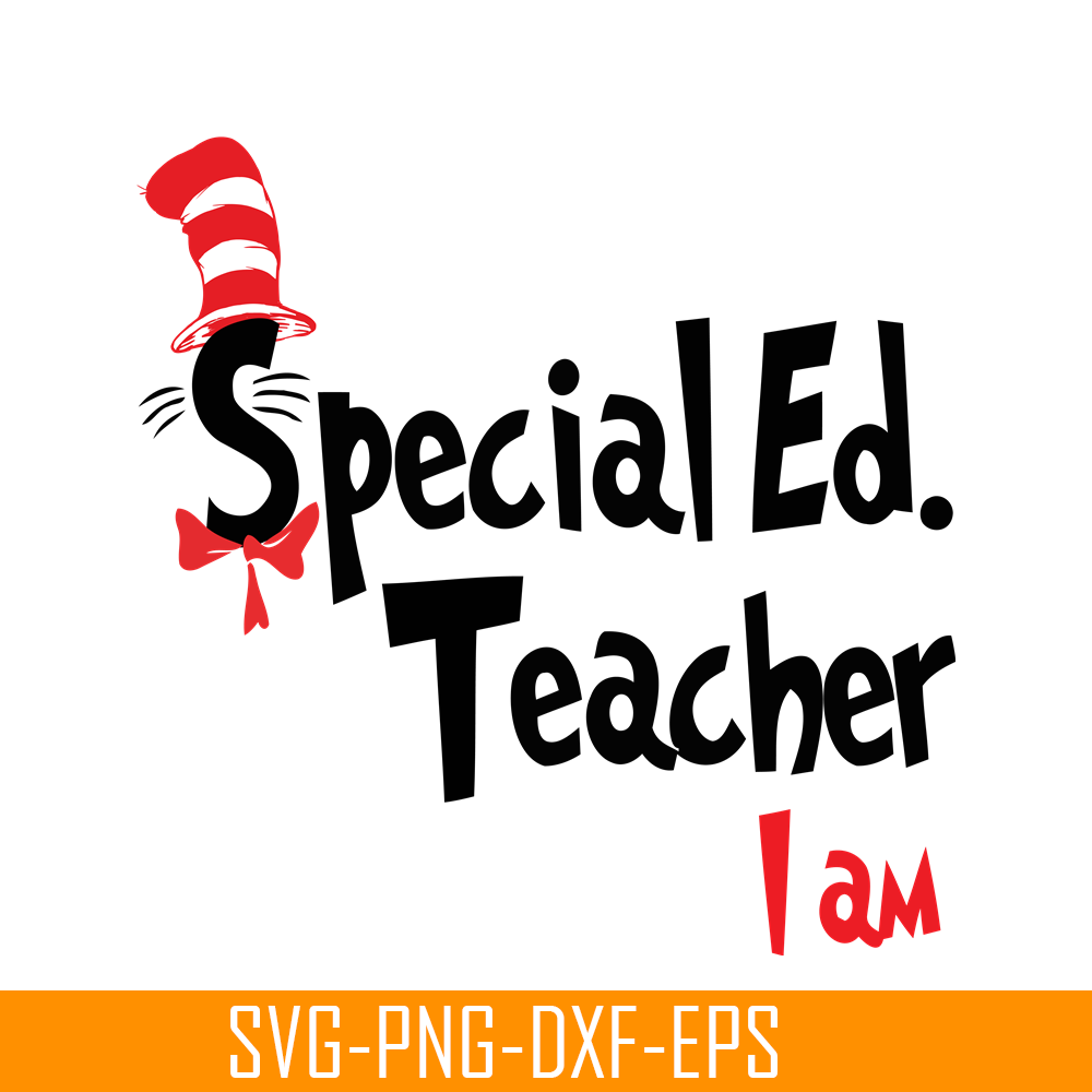 DS1051223106-Specialed Teacher I Am SVG, Dr Seuss SVG, Dr Seuss Quotes SVG DS1051223106.png
