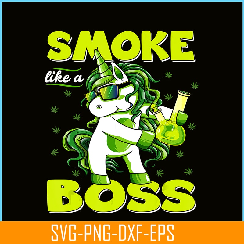 PNG14102342-420 Unicorn Smoke Like A Boss Shirt Weed Pot Leaf Marijuana Png.png