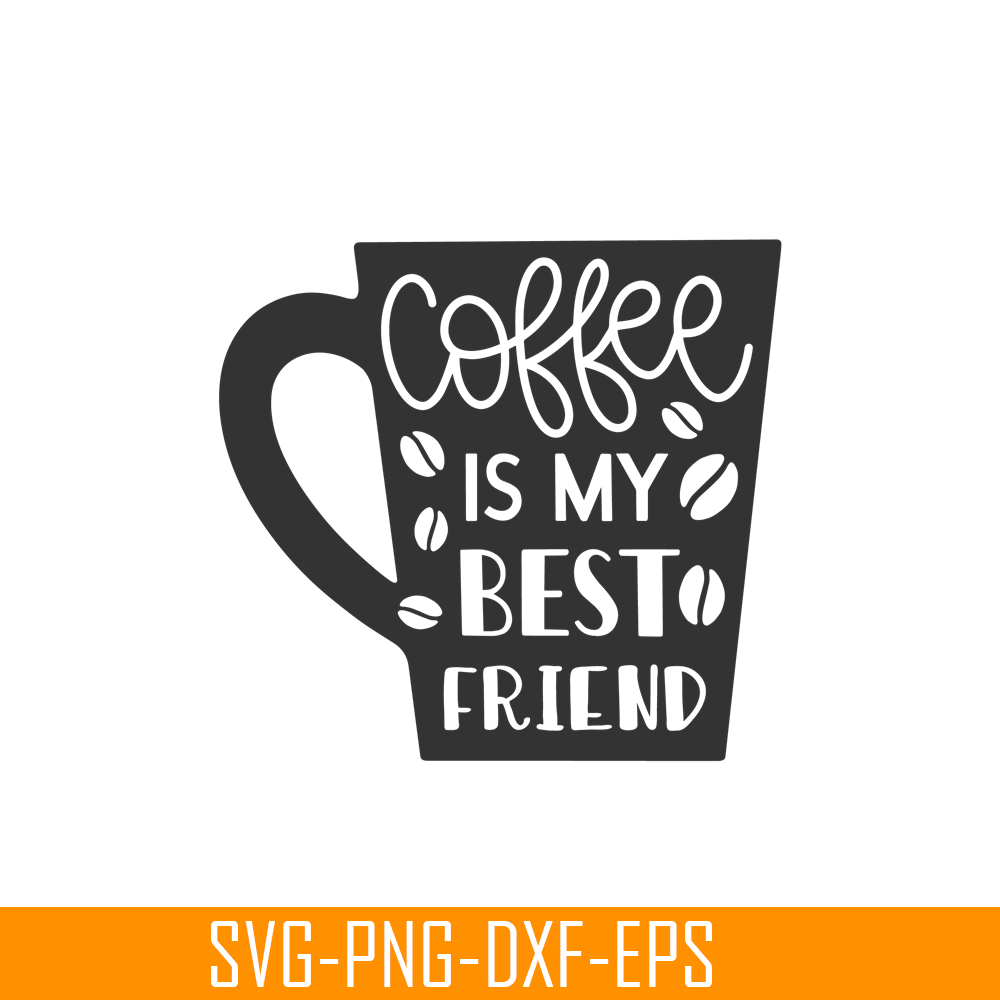 STB108122340-Coffee Is My Best Friend Cup SVG, Starbucks SVG, Starbucks Coffee SVG STB108122340.png