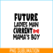 VLT19102341-Future Ladies Man Current Mama Boy PNG, Quotes Valentine PNG, Valentine Holidays PNG.png