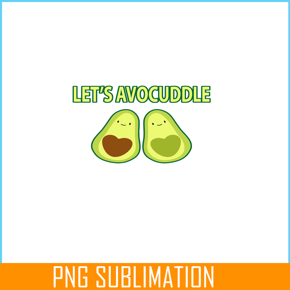 VLT21102311-Lets Avocuddle PNG, Cute Valentine PNG, Valentine Holidays PNG.png