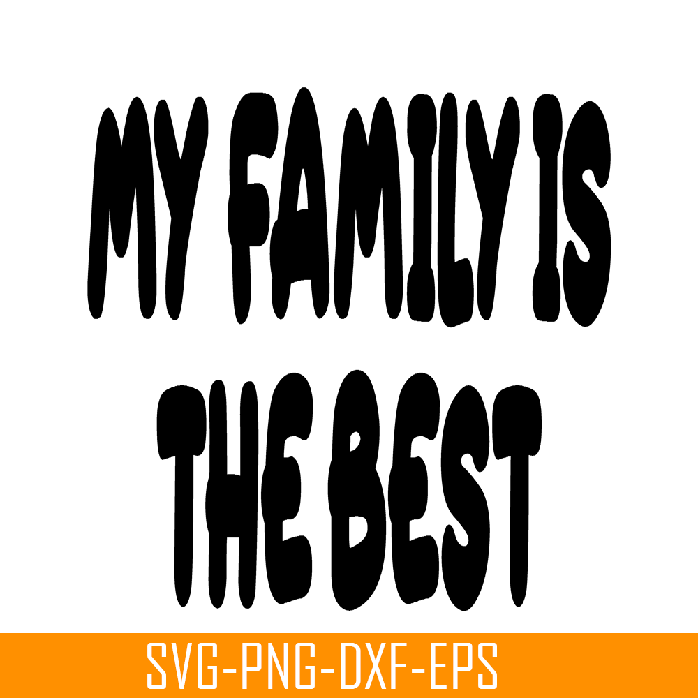 BL22112315-My Family Is The Best SVG PNG DXF EPS Bluey Family SVG Bluey SVG.png