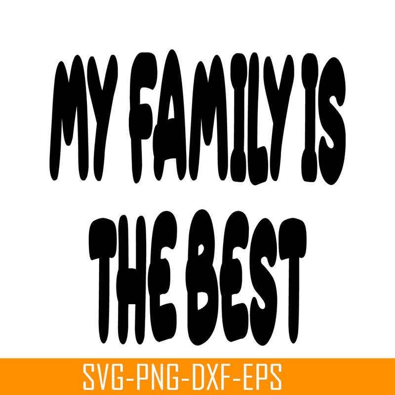 BL22112315-My Family Is The Best SVG PNG DXF EPS Bluey Family SVG Bluey SVG.png