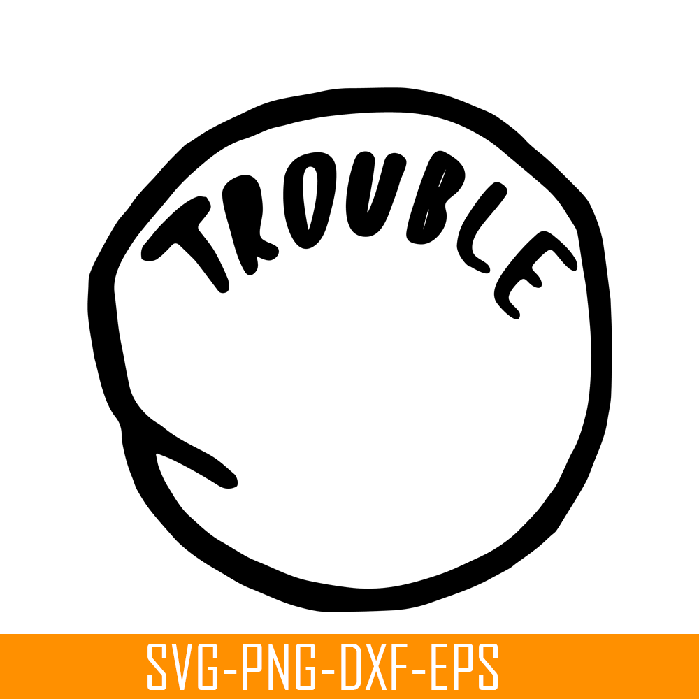 DS1041223115-The Trouble SVG, Dr Seuss SVG, Cat in the Hat SVG DS1041223115.png