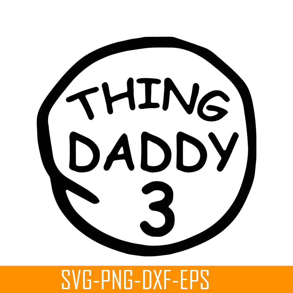 DS104122378-Thing Daddy 3 SVG, Dr Seuss SVG, Cat in the Hat SVG DS104122378.png