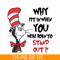 DS1051223107-Why Fit In When SVG, Dr Seuss SVG, Dr Seuss Quotes SVG DS1051223107.png