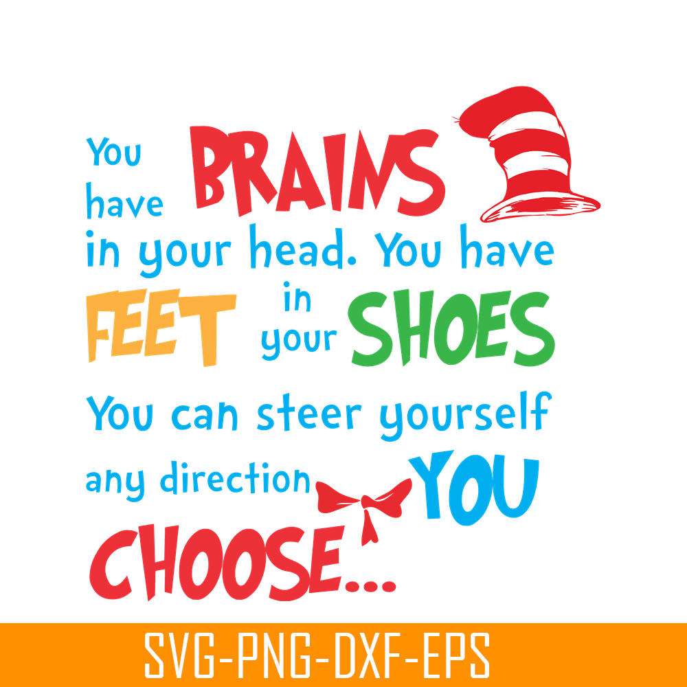 DS1051223138-You Have Feet In Your Shoes SVG, Dr Seuss SVG, Dr Seuss Quotes SVG DS1051223138.png