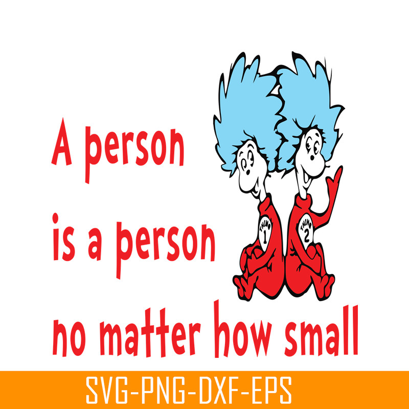DS1051223145-A Person Is A Person No Matter How Small SVG, Dr Seuss SVG, Dr Seuss Quotes SVG DS1051223145.png