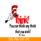 DS2051223246-You Can Think Any Think SVG, Dr Seuss SVG, Dr Seuss Quotes SVG DS2051223246.png