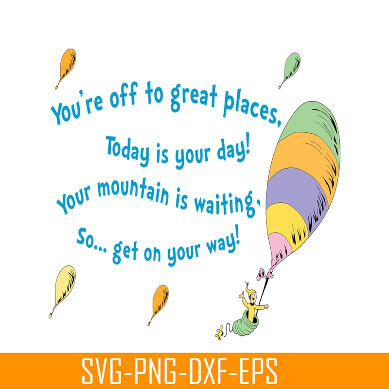 DS2051223292-You're Off To Great Places SVG, Dr Seuss SVG, Dr Seuss Quotes SVG DS2051223292.png
