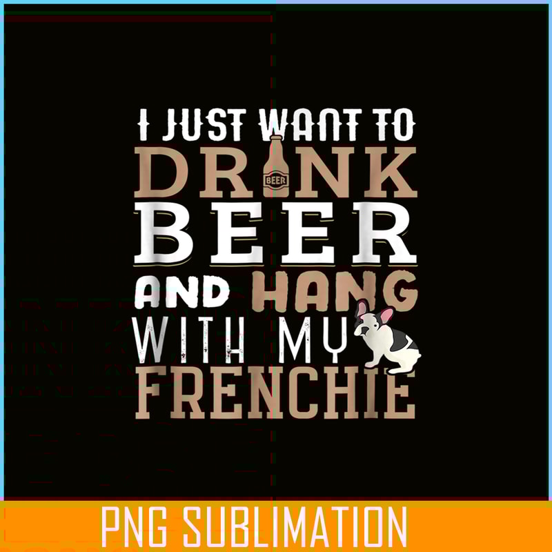 HL1610231210-Frenchie Bulldog Dog Love Beer PNG, Frenchie Dog Lover PNG, French Dog Artwork PNG.png
