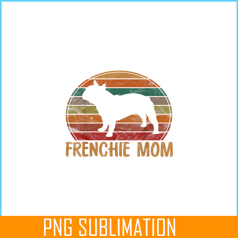 HL161023195-Retro French Bulldog Mom Gift Dog Mother Pet Frenchie Mama PNG.png