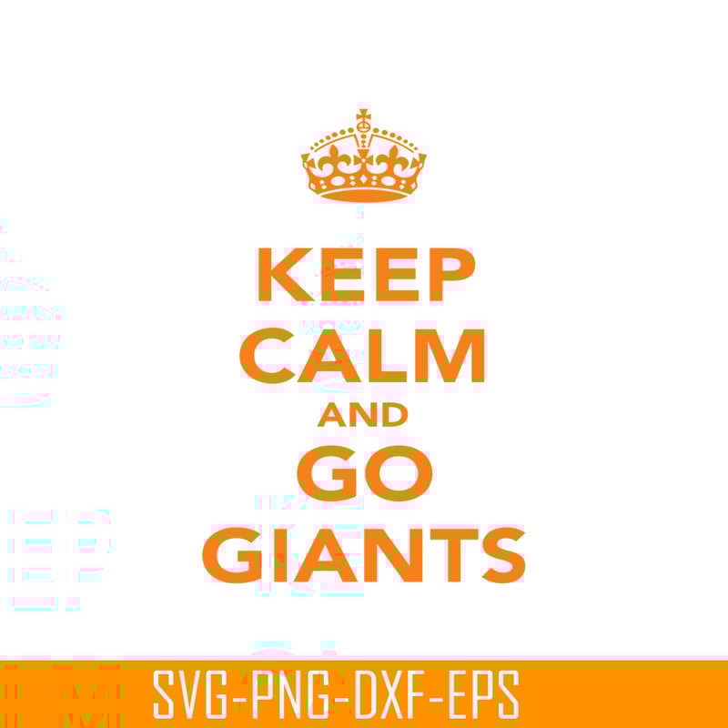 MLB204122386-Keep Calm And Go Giants SVG, Major League Baseball SVG, Baseball SVG MLB204122386.png