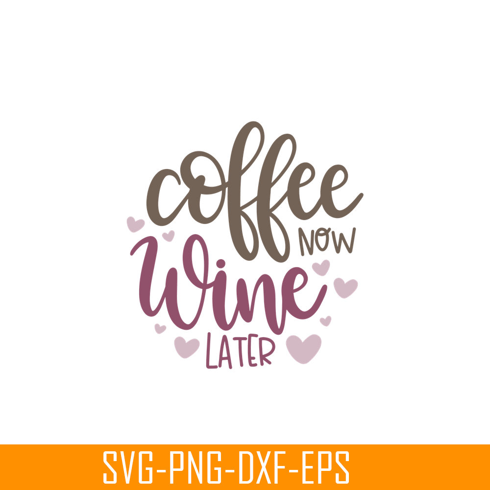 STB108122335-Coffee Now Wine Later SVG, Starbucks SVG, Starbucks Coffee SVG STB108122335.png