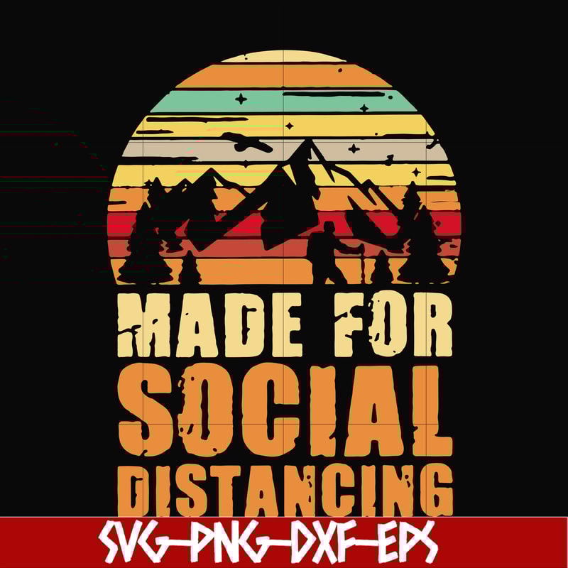 CMP019-Made for social distancing svg, png, dxf, eps digital file CMP019.jpg