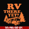 CMP099-Rv there yet svg, camping svg, png, dxf, eps digital file CMP099.jpg