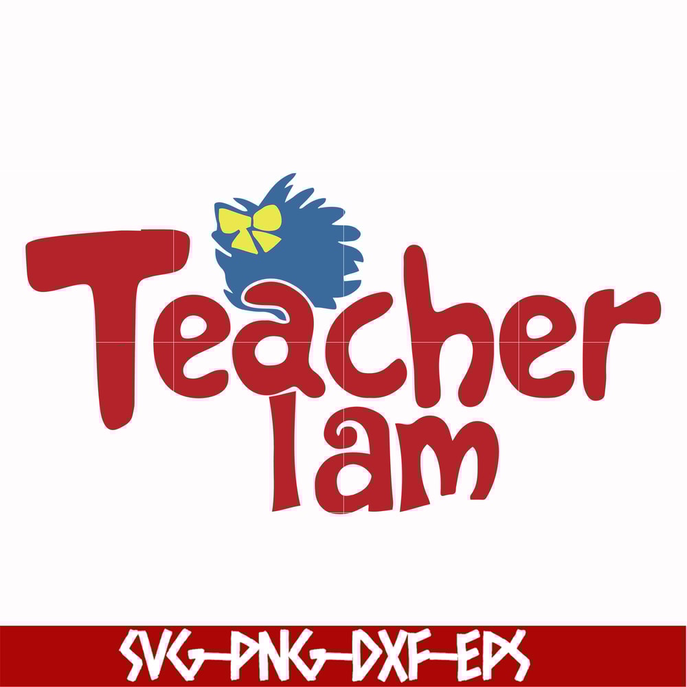 DR000165-Teacher I am svg, png, dxf, eps file DR000165.jpg